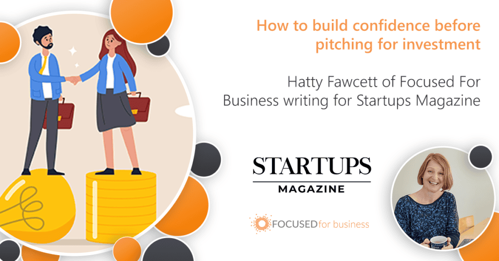 Startups Magazine article banner: How to build confidence before pitching for investment.
