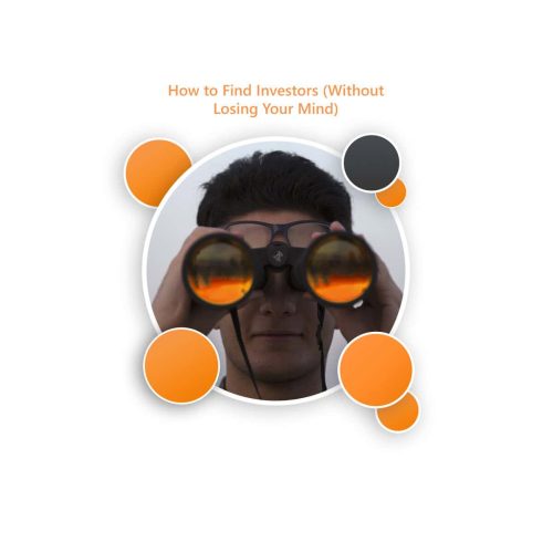 How to Find Investors (Without Losing Your Mind) banner.