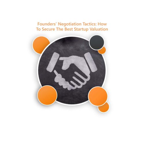 Founders’ Negotiation Tactics: How To Secure The Best Startup Valuation banner.